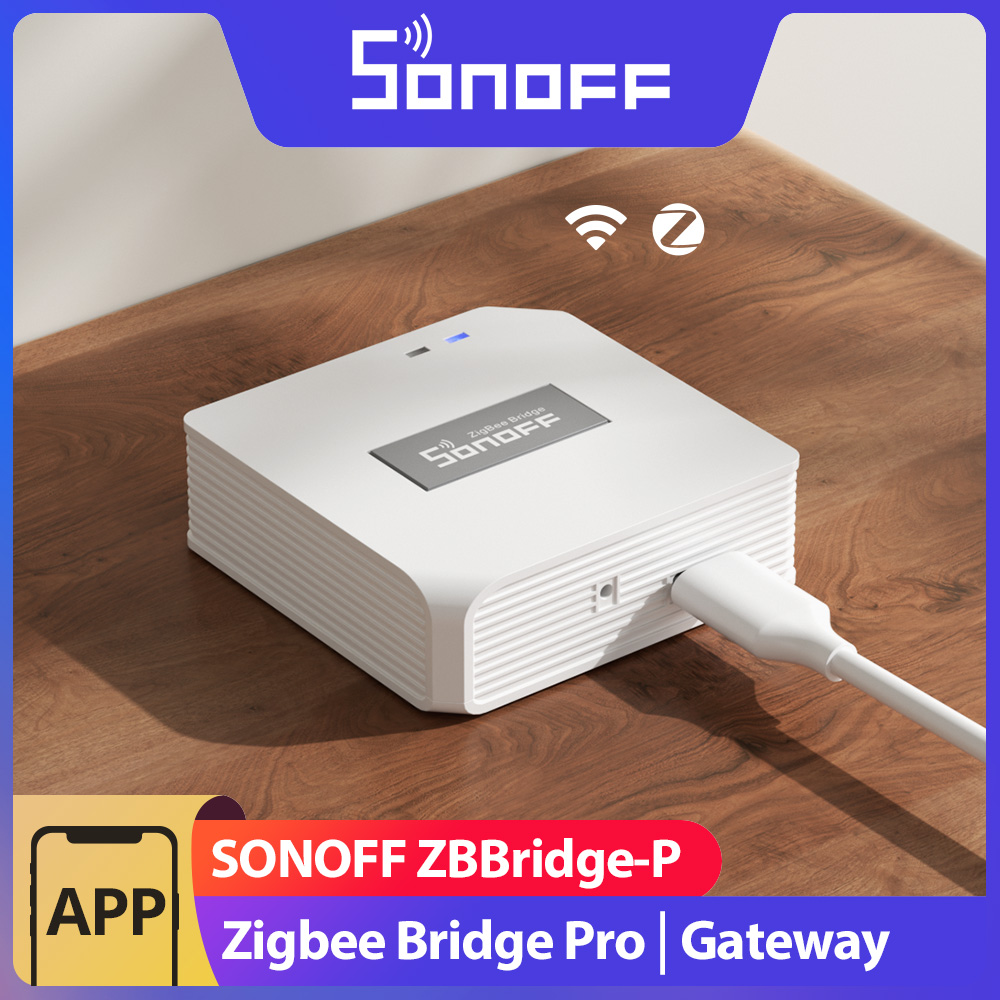 SONOFF ZB Bridge-P ZigBee Pro  - Sonoff Basic Switch avis et prix